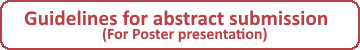Guidelines for abstract submission (for poster presentation)